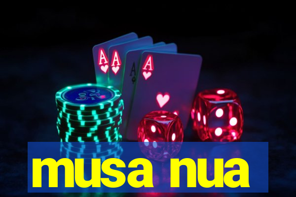 musa nua